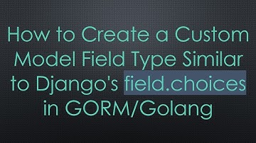 How to Create a Custom Model Field Type Similar to Django