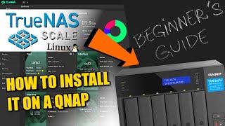 How to Install TrueNAS Scale on a QNAP NAS - Complete Walkthrough
