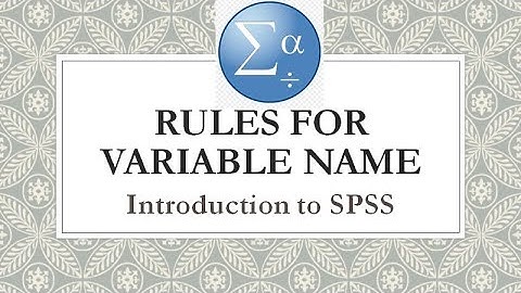 Rules for Variable Names in SPSS: in urdu:Hindi: Introduction to SPSS