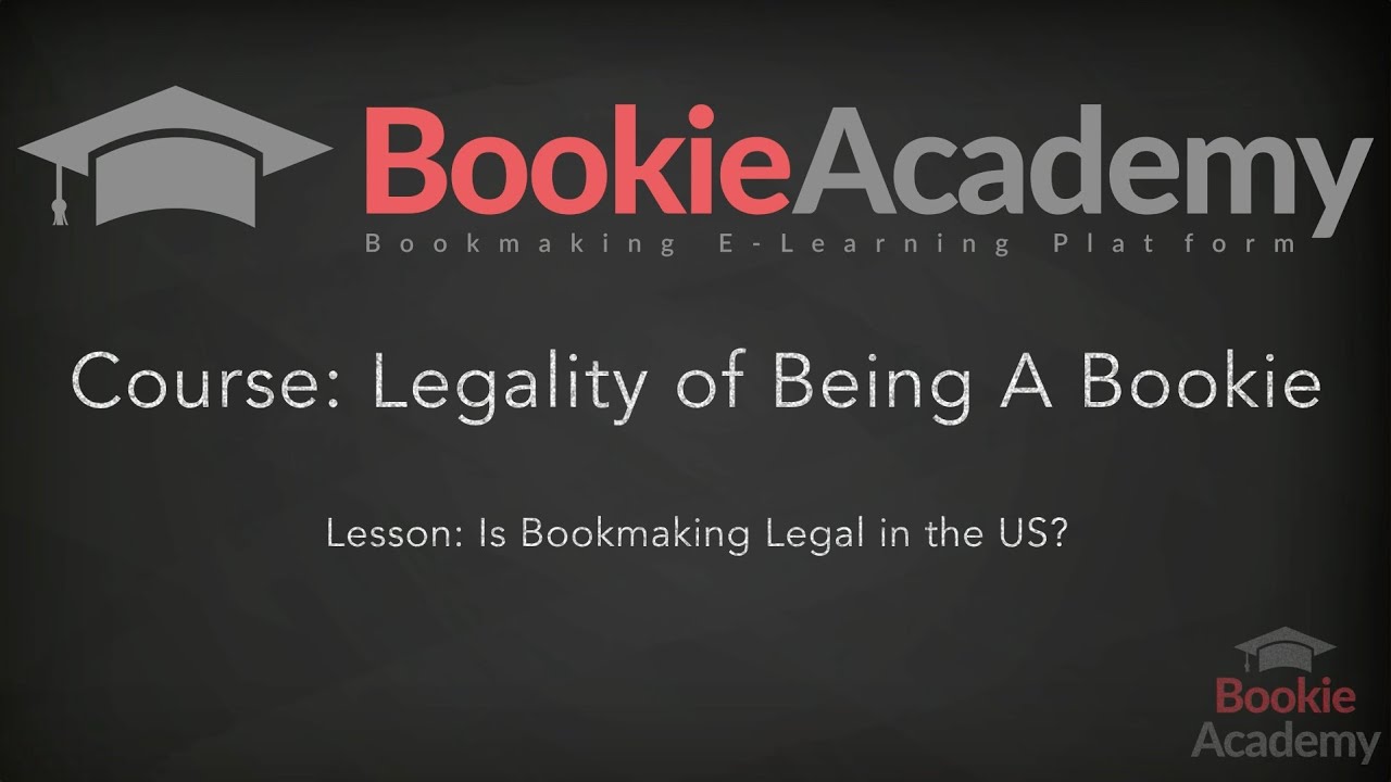 Course Legality of Being A Bookie Lesson Is Bookmaking Legal in the US YouTube