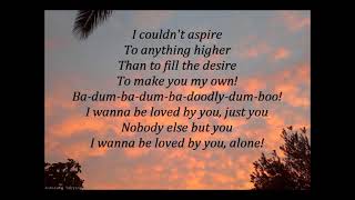 Marilyn Monroe - I Wanna Be Loved By You (Lyrics)