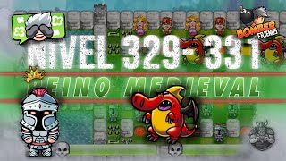 COMO PASAR LOS NIVELES DEL 329 AL 331 - REINO MEDIEVAL | 💣 BOMBER FRIENDS 👥 | Stoyco_Oficial