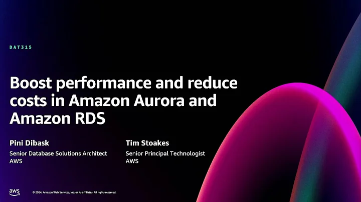 AWS re:Invent 2024 - Boost performance and reduce costs in Amazon Aurora and Amazon RDS (DAT315)