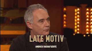 Vignette de la vidéo "LATE MOTIV - 'Te cuento en la cocina' con Ferrán Adriá | #LateMotiv52"