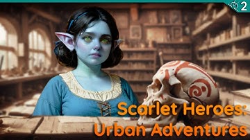 Goblin Antiques & Occult Secrets. Scarlet Heroes Solo RPG Playthrough - Episode 2