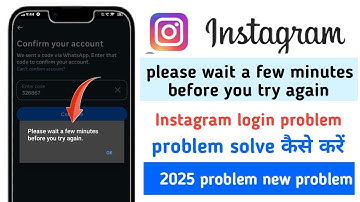 How to fix please wait a few minutes before you try again Instagram 2025