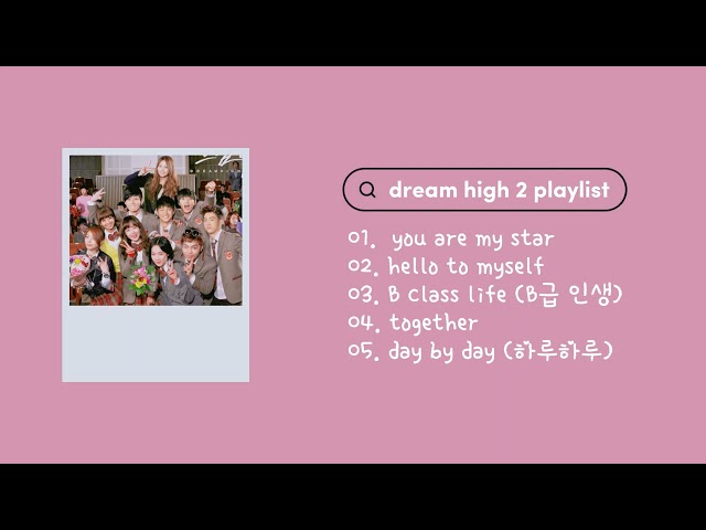 𝐩𝐥𝐚𝐲𝐥𝐢𝐬𝐭 | dream high 2 (2012) ost class=