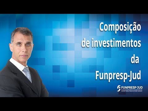Composição dos investimentos - Funpresp Jud