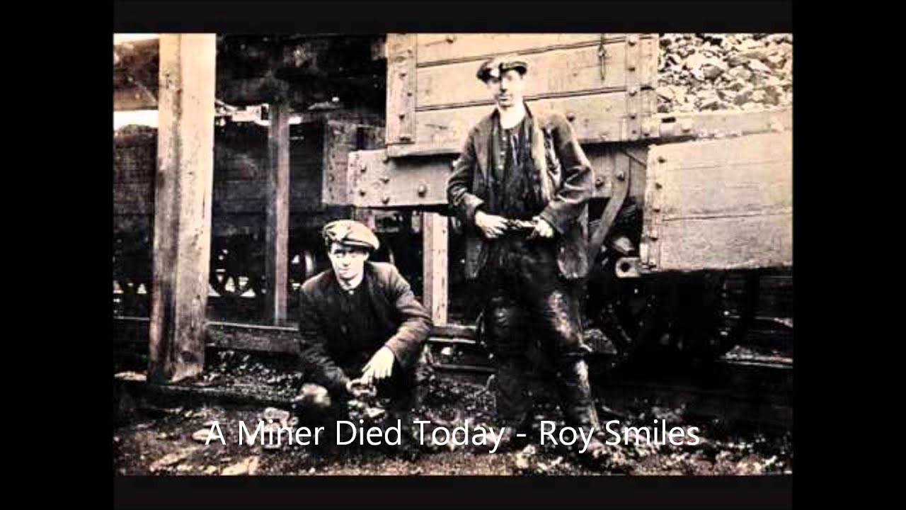 A Miner Died Today - Roy Smiles