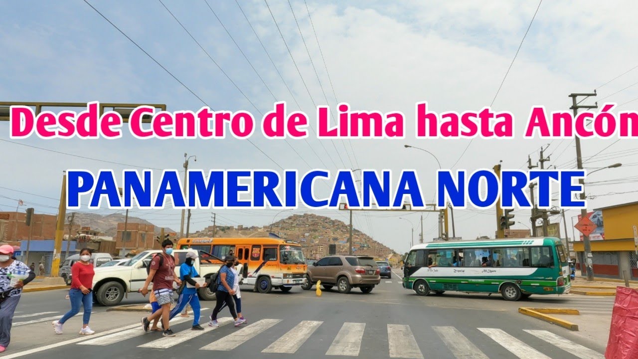 UN RECORRIDO DESDE EL CENTRO DE LIMA HASTA EL BALNEARIO DE ANCÓN POR PANAMERICANA NORTE:09/01/2022