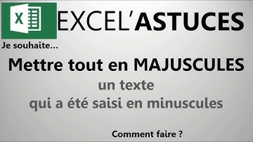 EXCEL : METTRE TOUT UN MOT EN MAJUSCULE #18