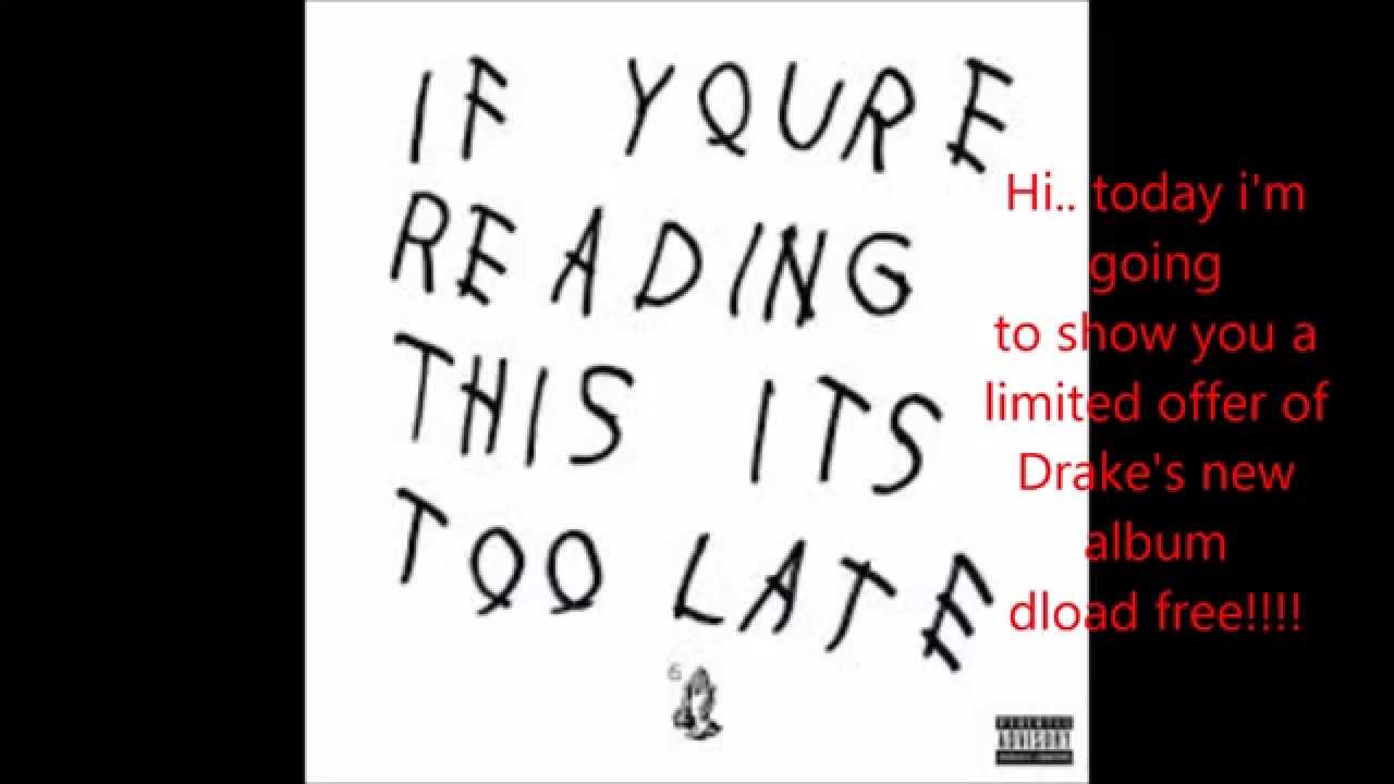 Free Drake If Youre Reading This Its Too Late Download