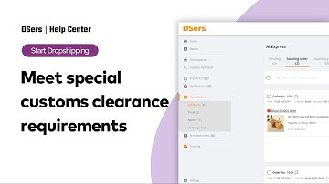 Start Dropshipping - Meet special customs clearance requirements - WooCommerce - DSers