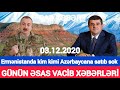 Əsas xəbərlər 03.12.2020 Paşinyan yalan danışdı, mikrafonu söndü, son xeberler bugun 2020