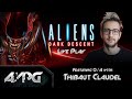 Live Play - Aliens: Dark Descent - Hard Playthrough Feat. Writer Thibaut Claudel