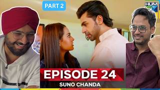 Suno Chanda - Episode 24 Part 2 | Iqra Aziz | Farhan Saeed | Mashal Khan | Jeet Singh Reactions