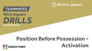 Position Before Possession - Activation