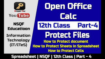 How to Protect Files in Spreadsheet | OpenOffice Calc | 12th Class | NSQF IT | Part - 4 in Hindi