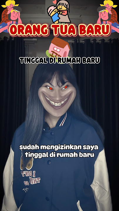 #pov kamu bisa pilih orang tua baru