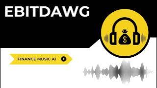 EBITDAWG #financebro #ebitdawg