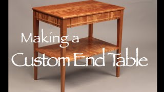 Making a Custom End Table. This video documents the making of two end tables handmade of solid Curly Cherry. These End 