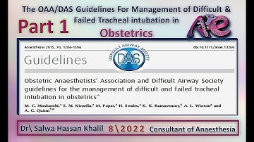 DAS Guidelines For Management of Difficult & Failed Tracheal intubation in Obstetrics in 2022 part 1
