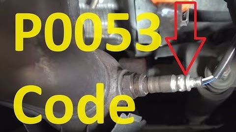 Causes and Fixes P0053 Code: Heated O2 Sensor (H02S) Heater Resistance (Bank 1, Sensor 1)