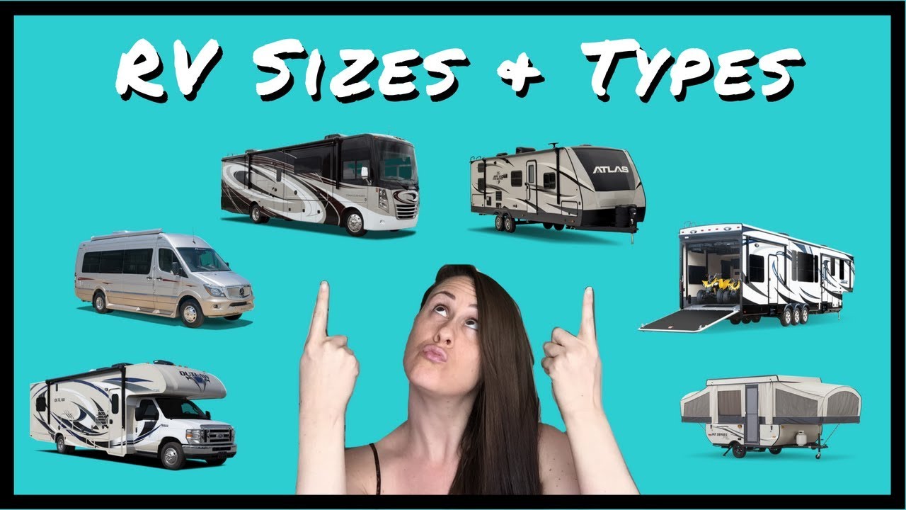 Rv Sizes And Types Whats The Best Rv For Your Rv Life 🤔 Youtube