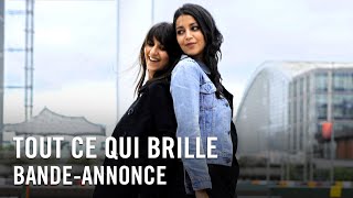 Bande annonce Tout ce qui brille 