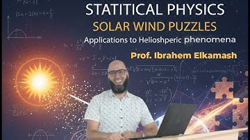 1st one day workshop on Statistical Physics and its Application to Solar Wind Puzzles | Part 2