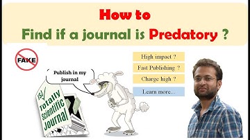 How to find if a journal is Predatory? Easy ways
