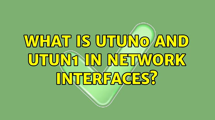 What is utun0 and utun1 in network interfaces?