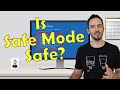 Safe Mode Explained