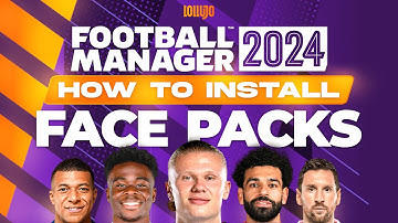 How to Install Face Packs in FM24