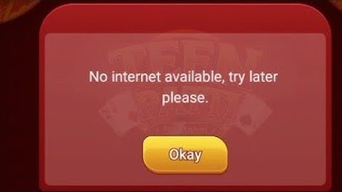 No internet available, try later please. problem solve 3 patti by Mahal | 3 patti game problem