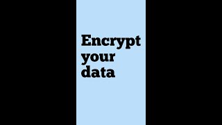 Encrypt your data #shorts