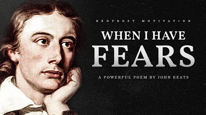 When I Have Fears  John Keats (Powerful Life Poetry)