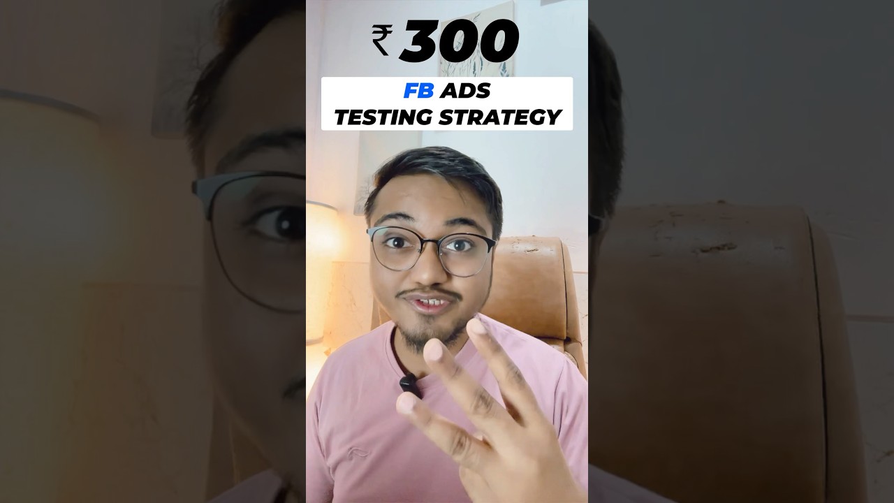 300₹ Facebook Ads Testing Strategy 😎 | 