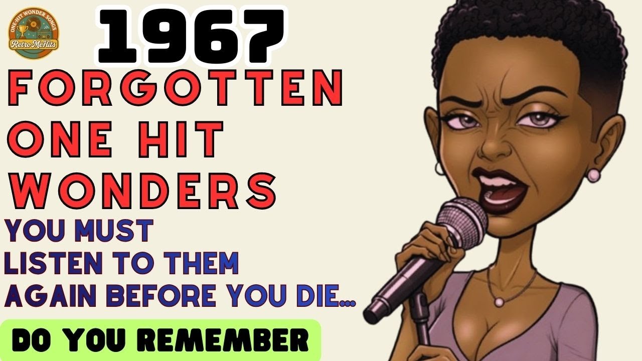 20 Forgotten One Hit Wonders From 1967 That Made History And Became Legends.