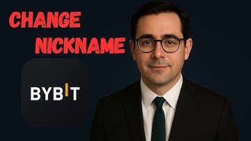 How to Change Nickname on Bybit (Quick & Easy Guide 2025)