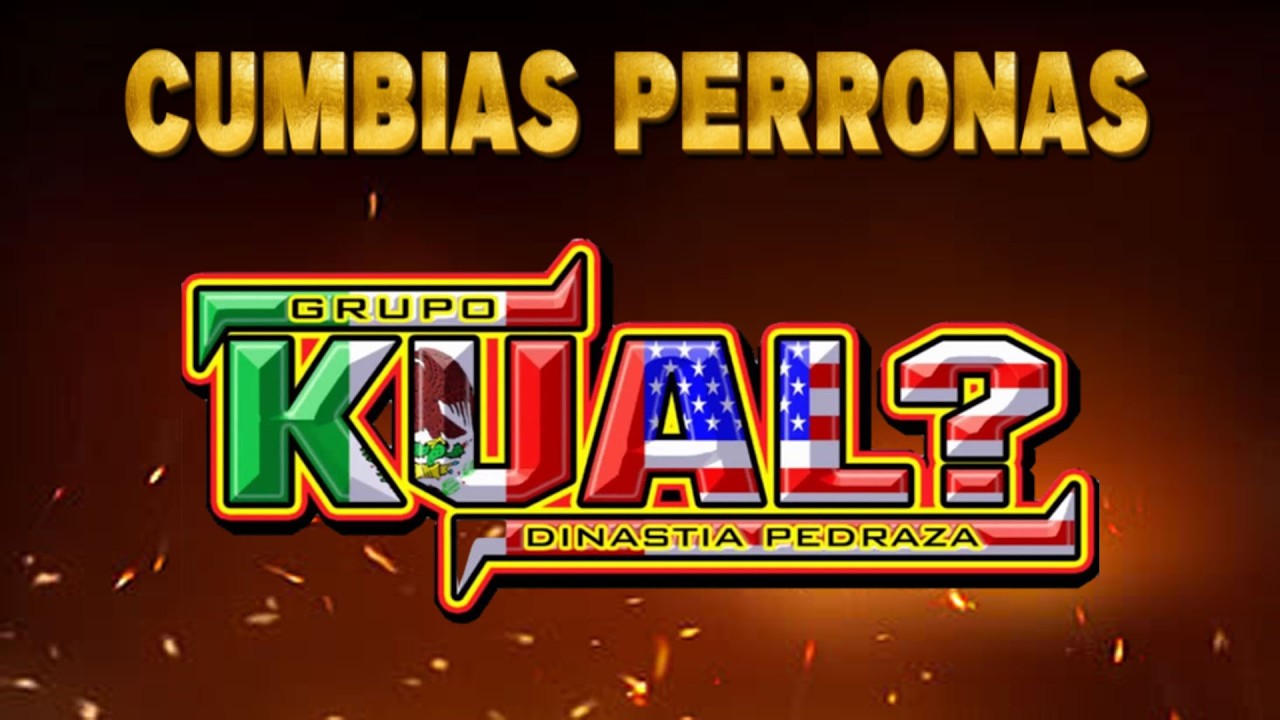 Grupo Kual 💃 Cumbias Perronas mix 2026