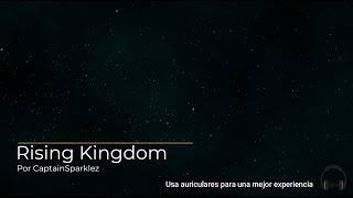 Rising Kingdom sub español