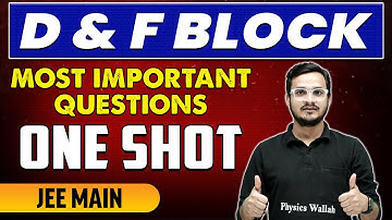 D & F block  - Most Important Questions in 1 Shot | JEE Main