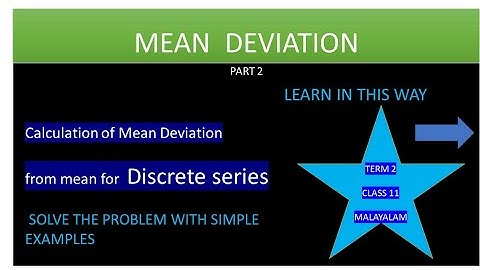 Mean deviation from mean for discrete series, Measures of dispersion.part 2.CBSE.NCERT.malayalam.