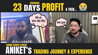 23 DAYS Continue Profit | Real Life TRADING EXPERIENCE | OFT Combo Course Student | Himanshu Dixit