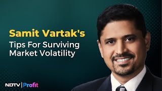 Samit Vartak Shares Suggestions For Riding A Bull Run & More | NDTV Profit