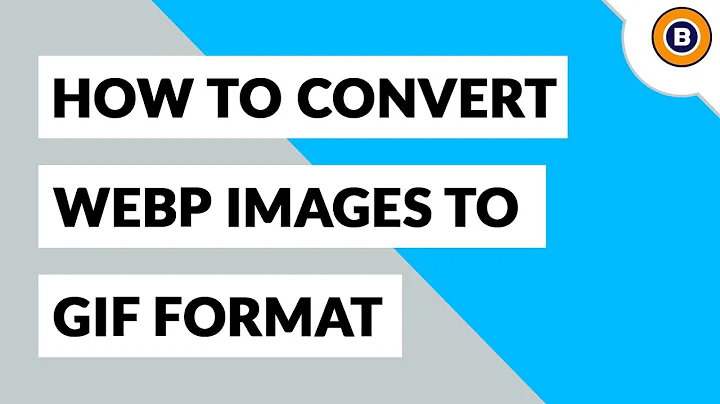 WebP to GIF Converter| How to Batch Save Google WebP as GIF File Format