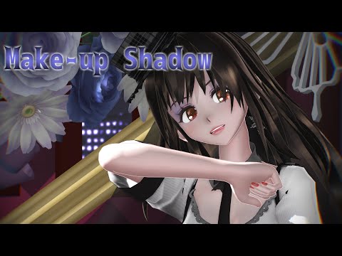 【めんぼう式まつり2021】Make-up Shadow【めんぼう式 リデル】【モーション配布】