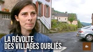 La révolte des villages oubliés ! - Documentaire