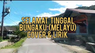 SELAMAT TINGGAL BUNGAKU(melayu) WANN - Official MV | Cover + Lirik | MAWADDAH